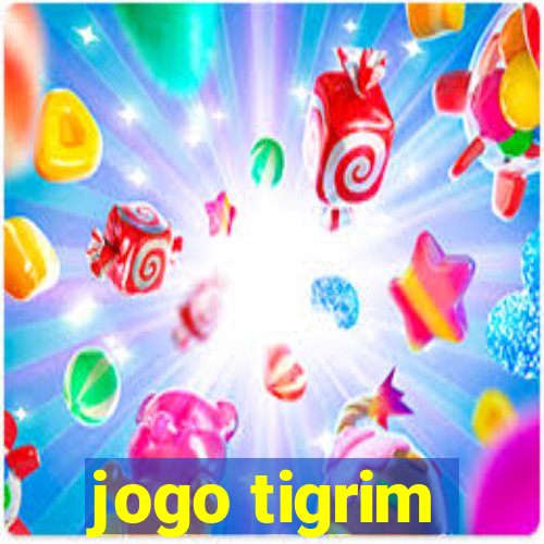 jogo tigrim